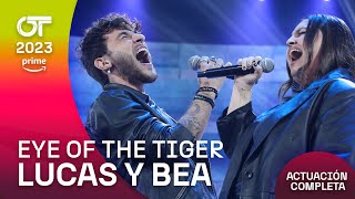 “EYE OF THE TIGER” – LUCAS y BEA | GALA 6 | #OT2023