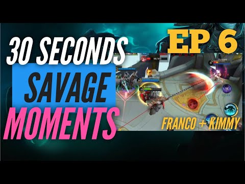 KIMMY SAVAGE MOMENTS MOBILE LEGENDS | EP  6 | WTF 30 SECONDS SAVAGE