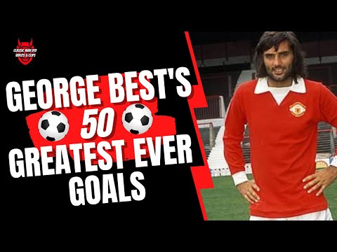 George Best | 50 Greatest Goals 🐐🔴⚪️⚫️☘️