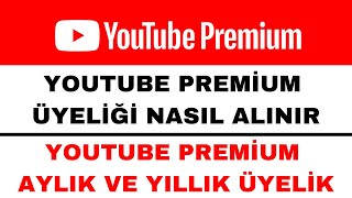 Youtube Premium Nasıl Alınır - Youtube Premium Üyeliği Nasıl Yapılır