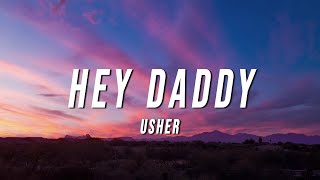 Usher - Hey Daddy (Daddy’s Home) [Lyrics]