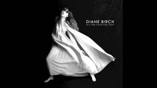 Diane Birch - All The Love You Got