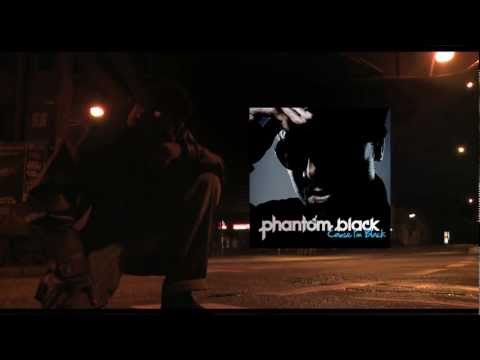 Phantom Black - Cause Im Black ( Trailer )