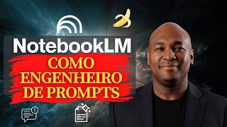 De Prompt Fraco a Resultado Profissional com NotebookLM