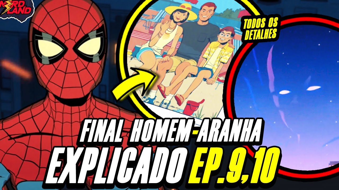 HOMEM-ARANHA: SEU AMIGÃO DA VIZINHANÇA EP. 9 E 10 EXPLICADO! (DETALHES + ANÁLISE + TEORIA)