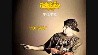 Tote King - Yo soy [Letra]