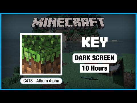 TreexCraft  - 🎧  Minecraft C418: Key | Minecraft Music | 10 Hours in Dark Screen