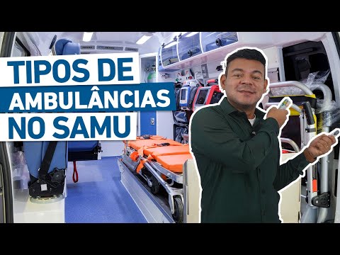 TIPOS DE AMBULÂNCIA DO SAMU
