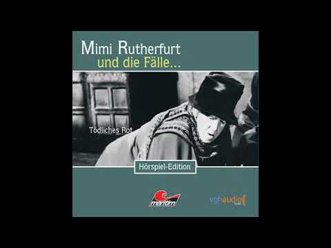 Mimi Rutherfurt - Folge 13: Tödliches Rot (Komplettes Hörspiel)