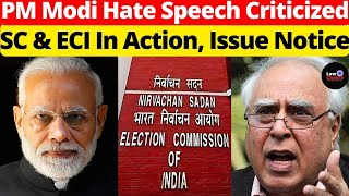 PM Modi Hate Speech Criticized; SC & ECI In Action, Issue Notice #lawchakra #supremecourtofindia