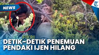 DETIK DETIK PENDAKI Kawah Ijen yang Hilang Ditemukan, Kepala BBKSDA Ungkap Kondisi Korban