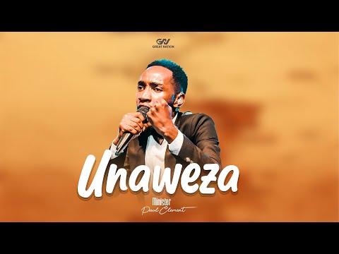Paul Clement – Unaweza [Stream Song] - Official Video