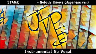 Download lagu STAMP, 向井太一 - Nobody Knows (Japanese ver) | Instrumental No Vocal mp3 Download lagu STAMP, 向井太一 - Nobody Knows (Japanese ver) | Instrumental No Vocal mp3