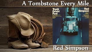 Red Simpson - A Tombstone Every Mile