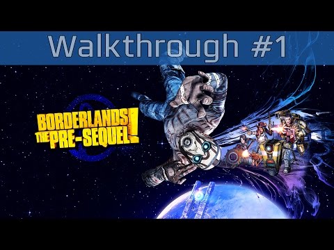Borderlands: The Pre-Sequel! - Walkthrough Part #1 [HD 1080P]