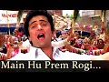 Main Hu Prem Rogi Rishi Kapoor Suresh Wadkar Prem Rog 90s Superhit Song