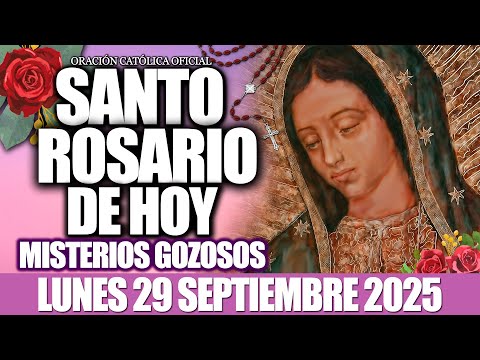 EL SANTO ROSARIO DE HOY LUNES 29 DE SEPTIEMBRE DE 2025-MISTERIOS GOZOSOS🙏EL SANTO ROSARIO DE HOY❤️