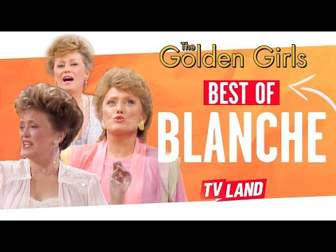 Rue McClanahan's Best of Blanche Devereaux | The Golden Girls