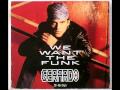 We Want The Funk - Gerardo