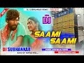 Saami Saami Tamil DJ Song Mix By Dj Shubhankar Babu