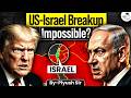 Can Trump Walk Away From Israel The Biggest US Israel Rift Yet StudyIQ IAS