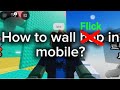 How To Wall Flick In Mobile Roblox ReCan Roblox ReTeach Howto Wallhop Roblox