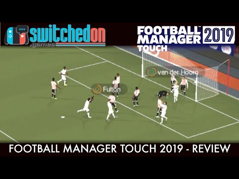 Football Manager Touch 2019 (Nintendo Switch) - REVIEW. "2nd season syndrome."
