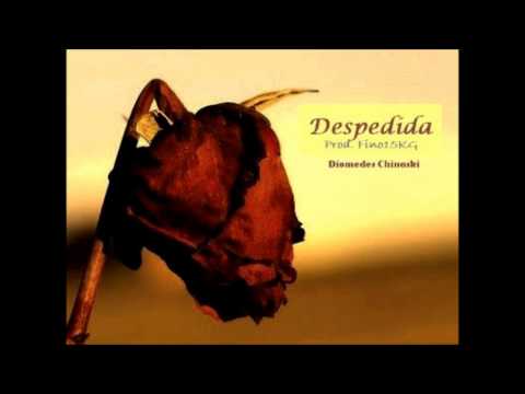 DIOMEDES CHINASKI  - Despedida (Prod. Fino15KG)