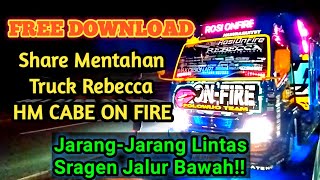Download lagu Mentahan TRUK HM CABE ON-FIRE feat BOCAH TAMFAN||Free Download, Lintas Sragen Jalur bawah.. mp3