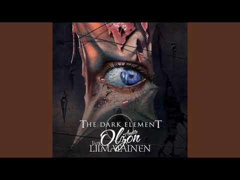 The Dark Element - The Dark Element feat. Jani Liimatainen & Anette Olzon Full Album