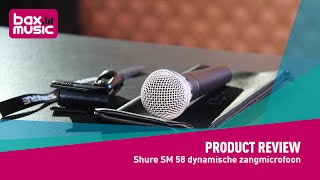 Shure SM 58 dynamische zangmicrofoon - Review