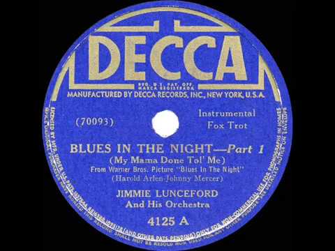 1942 HITS ARCHIVE: Blues In The Night (Parts 1 & 2) - Jimmie Lunceford (Ensemble vocal)