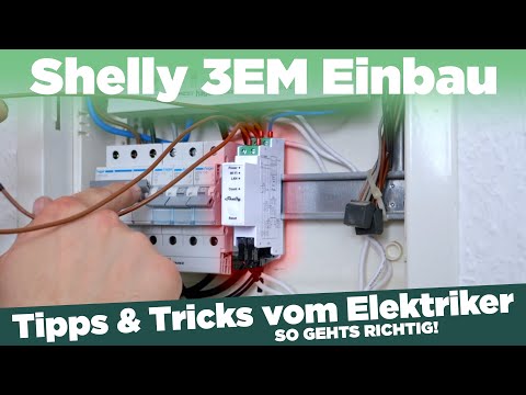 Shelly Pro 3EM Installation vom Elektriker - So gelingt der Einbau & Einrichtung