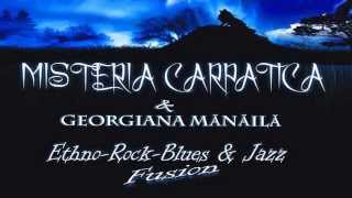 Misteria Carpatica si Georgiana Manaila- Mandra mea cu carpa mura