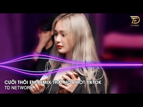 Cưới Thôi Em Remix Thái Học ~ Vậy Là Chính Thức Bây Giờ Em Làm Vợ Anh Remix Hot Tiktok 2023