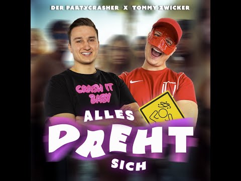 Der Partycrasher, Tommy Zwicker - Alles dreht sich