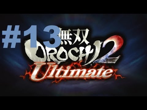 Musou Orochi 2 Ultimate Walkthrough - part 13