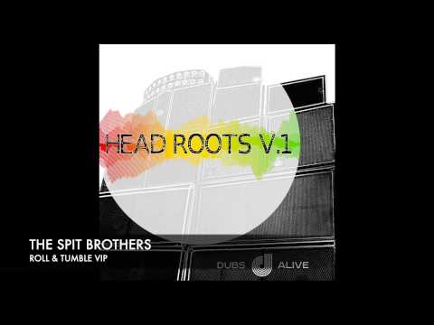 THE SPIT BROTHERS :: ROLL & TUMBLE VIP