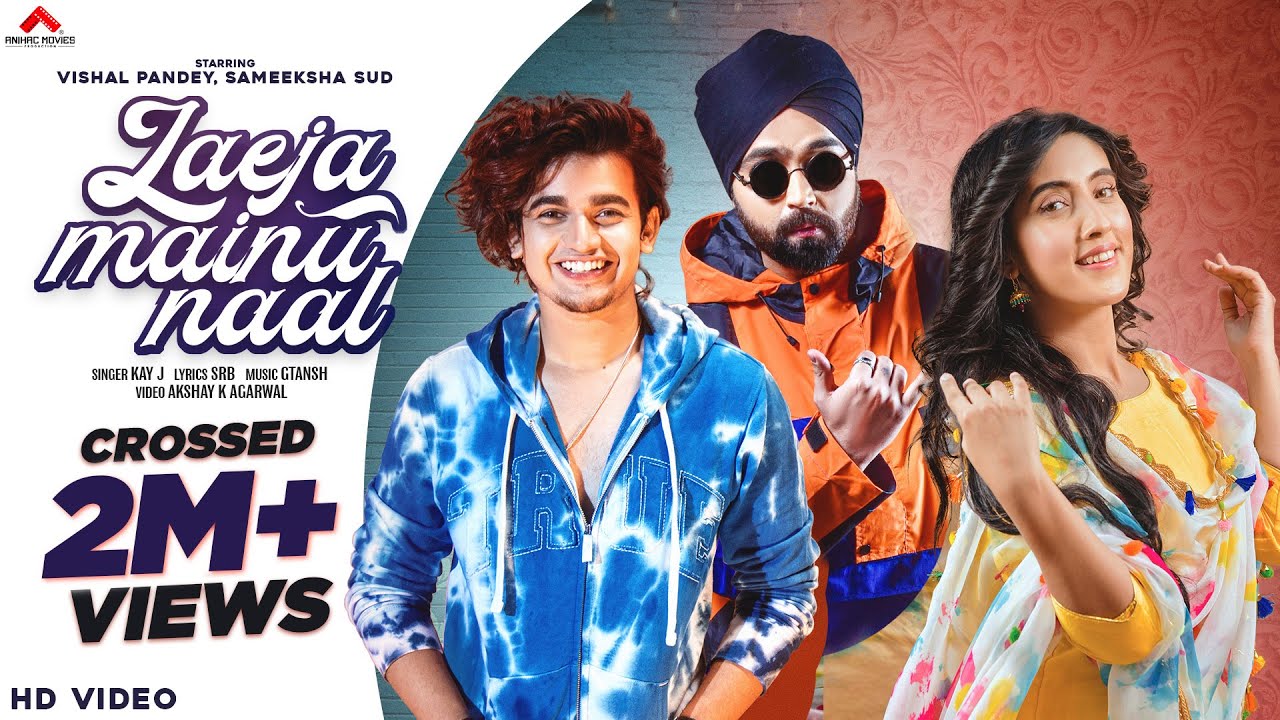 Laeja Mainu Naal Lyrics | Kay J
