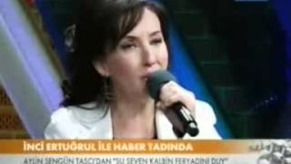 Aylin Şengül Taşçı-Şu Seven Kalbin Feryadını Duy & Kanun Taksim-Bahadır Şener