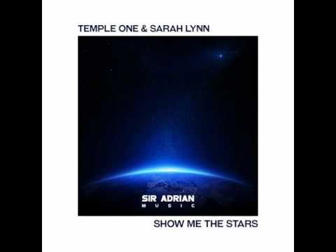 Temple One & Sarah Lynn - Show Me The Stars (Original Mix)