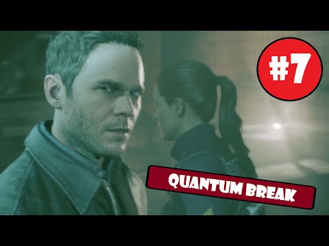 Quantum Break || SADNESS! || Part 7