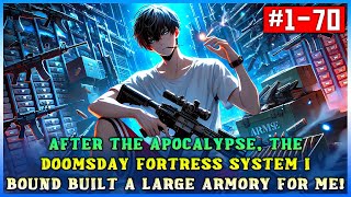 After the Apocalypse, the Doomsday Fortress System I Bonded with Built a Massive Armory for Me!