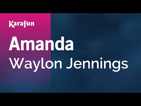 Amanda - Waylon Jennings | Karaoke Version | KaraFun
