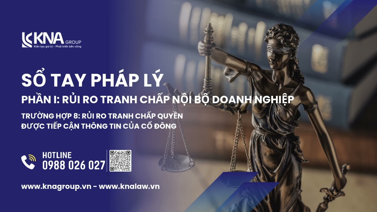 Trường hợp 8: Rủi ro tranh chấp quyền được tiếp cận thông tin của cổ đông