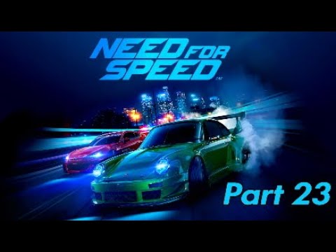 Need for Speed 2015 Walkthrough Gameplay - Part 23 (No Commentary)