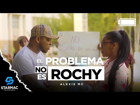 Rochy Rd - El Problema No Es Rochy ❌ Alexi Mc (Video Oficial)