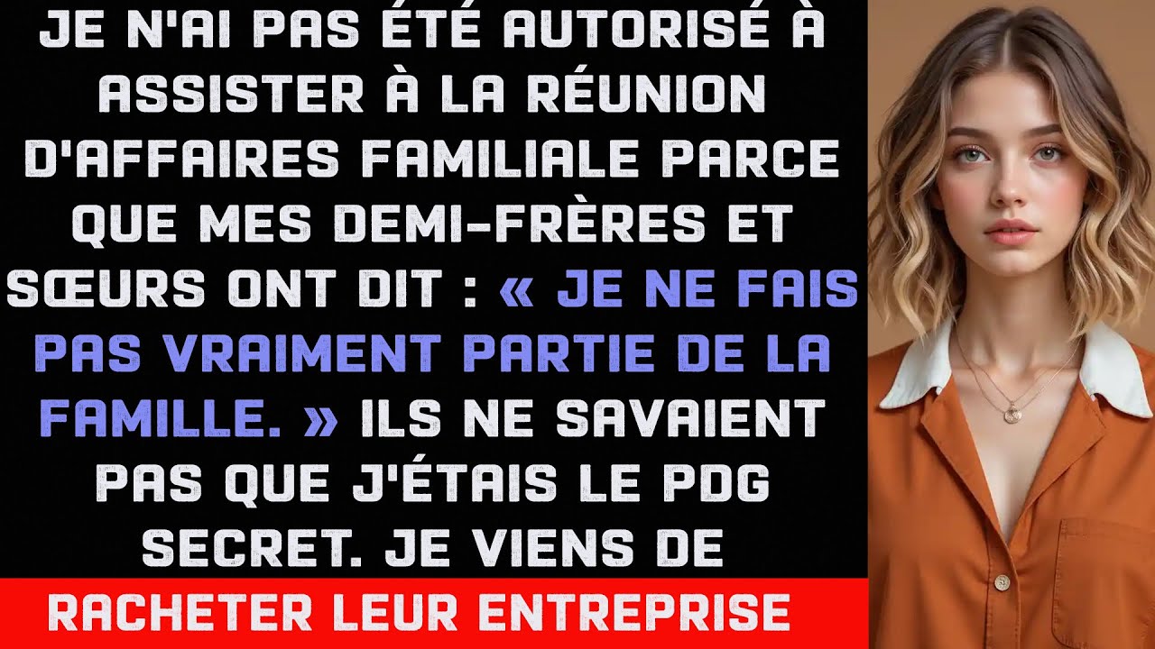 Ma famille ne m'a pas invité à la réunion d'affaires, mais c'est moi qui signe leurs chèques de paie