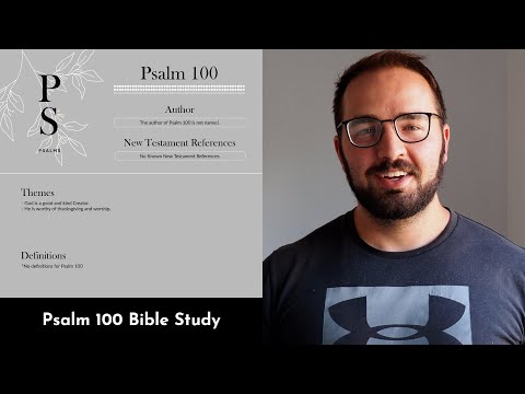 Psalm 100 Summary: 5 Minute Bible Study