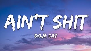 Doja Cat - Ain&#39;t Shit (Lyrics)